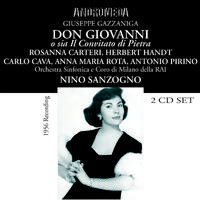 GAZZANIGA, G.: Don Giovanni o sia Il Convitato di Pietra [Opera] (Carteri, Rota, RAI Chorus and Symphony, Sanzogno) (1956)