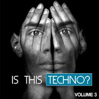 Is This Techno?, Vol. 3