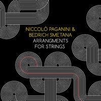 Niccolò Paganini & Bedrich Smetana: Arrangments for Strings