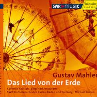 MAHLER, G.: Lied von der Erde (Das) (Kallisch, Jerusalem, South West German Radio Symphony, Gielen)