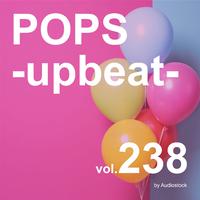 POPS -upbeat-, Vol. 238 -Instrumental BGM- by Audiostock