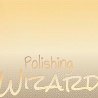 Polishing Wizard