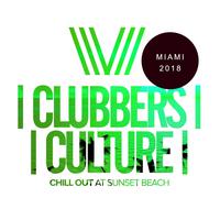 Clubbers Culture: Chill Out At Sunset Beach; Miami 2018