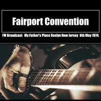 Fairport Convention - KCFR FM Broadcast Ebbet's Field Denver CO 24th May 1974.