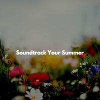 Soundtrack Your Summer