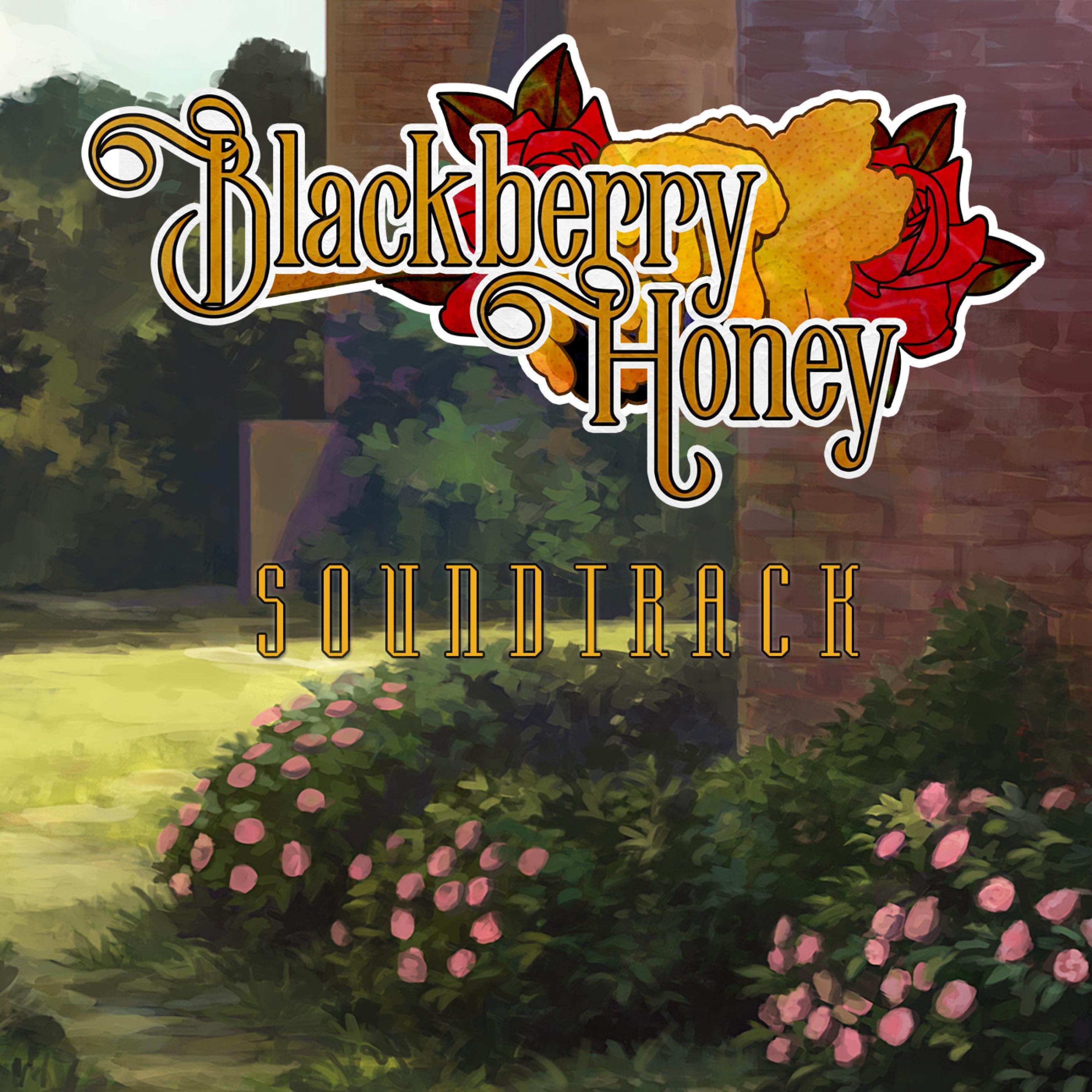 Blackberry Honey(Game Soundtrack)