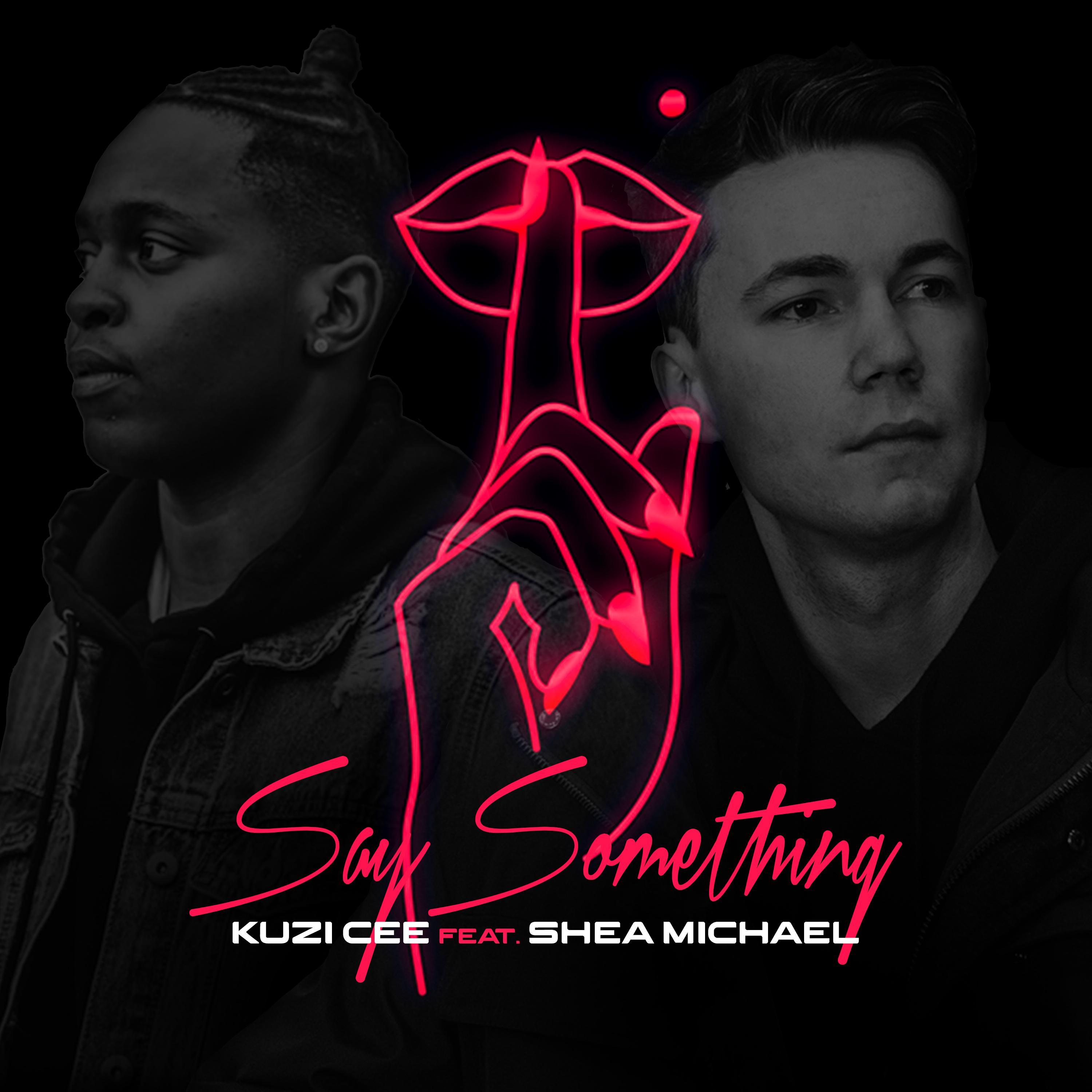 Say Something (feat. Shea Michael)