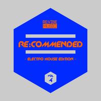 Re:Commended - Electro House Edition, Vol. 4