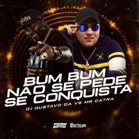 Bum Bum Nao Se Pede - Se Conquista