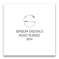 Sensum Digital's Most Played 2016