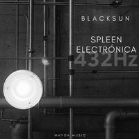 Spleen Electrònica (432HZ)