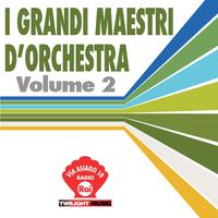 I Grandi Maestri D'Orchestra Vol. 2