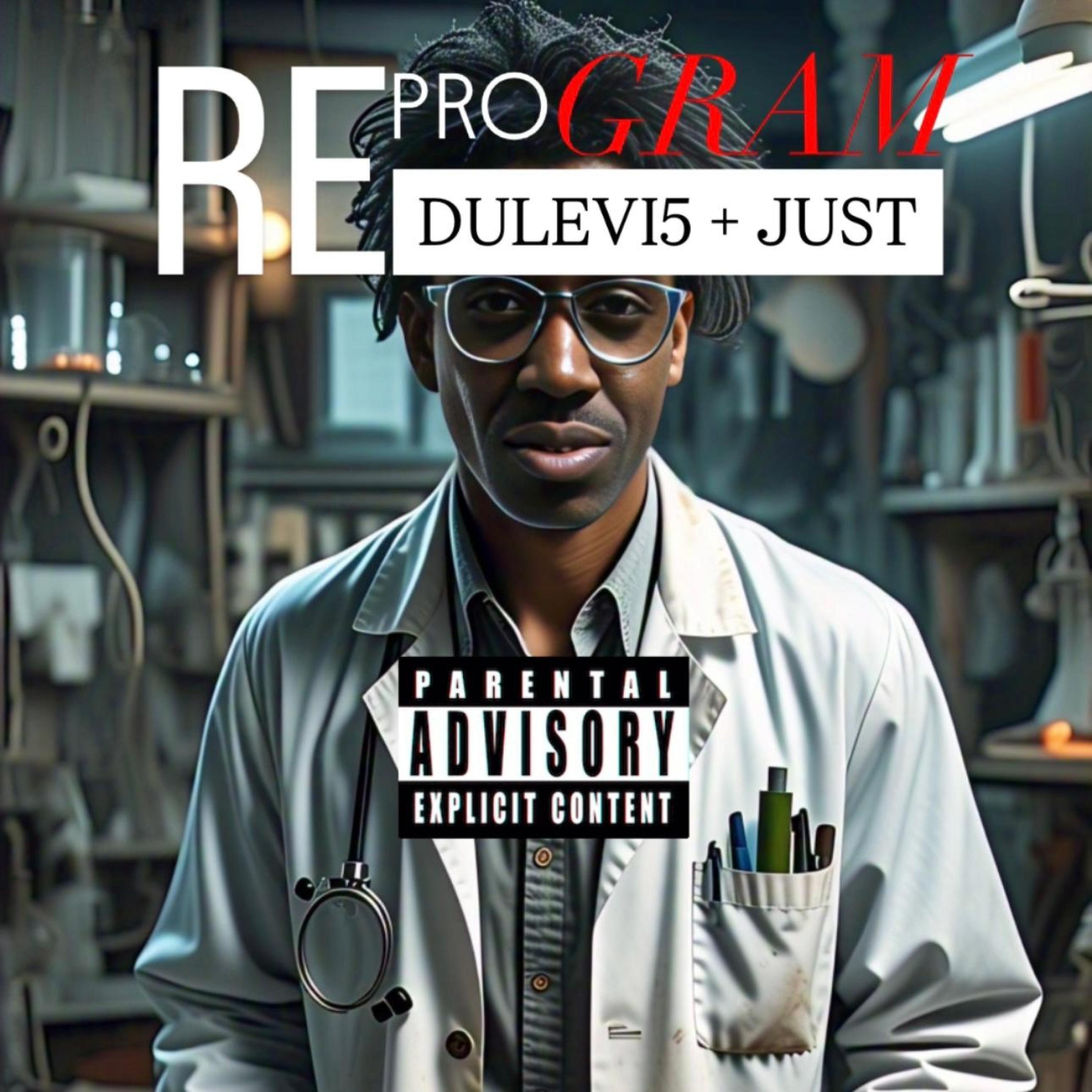 Reprogram (feat. Just)