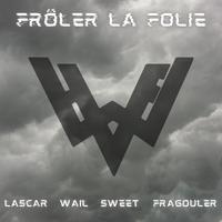 Frôler la folie