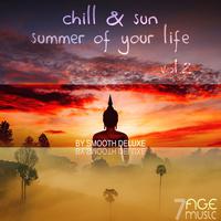 Chill & Sun, Summer of Your Life, by Smooth Deluxe, Vol. 2