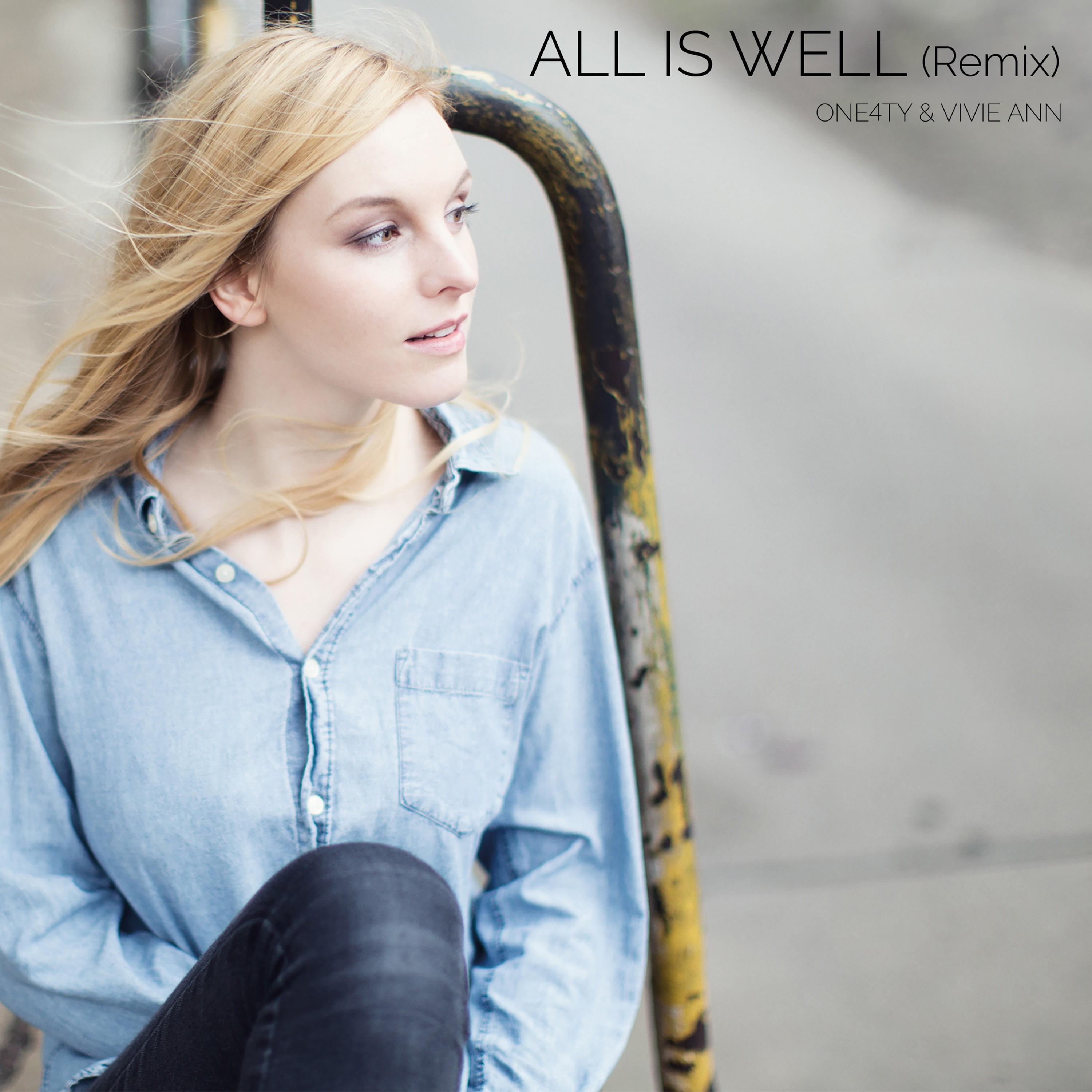 All Is Well (Remix)