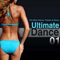 Ultimate Dance 01: The Best Dance Tracks And Mixes