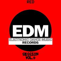 EDM Electronic Dance Music Session, Vol. 9 (Red)