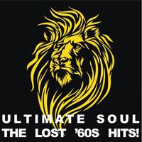 Ultimate Soul: The Lost '60s Hits!