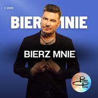 Bierz Mnie