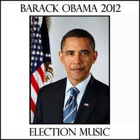 Election Music 2012: 50 Patriotic Anthems