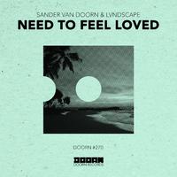 Need To Feel Loved