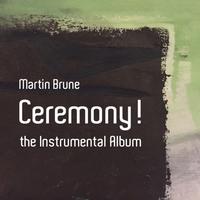 Ceremony! (The Instrumental Album)