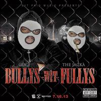 Bullys Wit Fullys 4