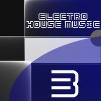 Electro House Music, Vol. 3