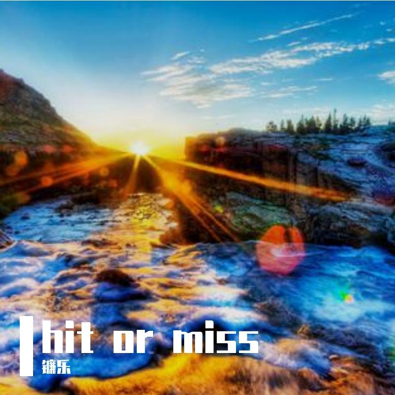 hit or miss封面