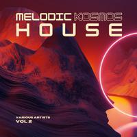 Melodic House Kosmos, Vol. 2