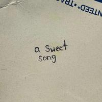 a sweet song