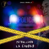 Patrullando La Ciudad