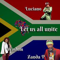 Let us all unite (feat. Luciano & Zanda P)