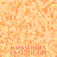 Backslidden Sweetheart