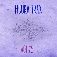 Figura Trax, Vol. 25