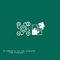 The Process (feat. T.A. The Scientist)