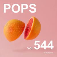 POPS, Vol. 544 -Instrumental BGM- by Audiostock