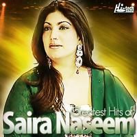 Greatest Hits of Saira Naseem