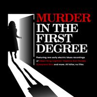 Murder In The First Degree