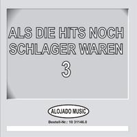 Als die Hits noch Schlager waren, 3