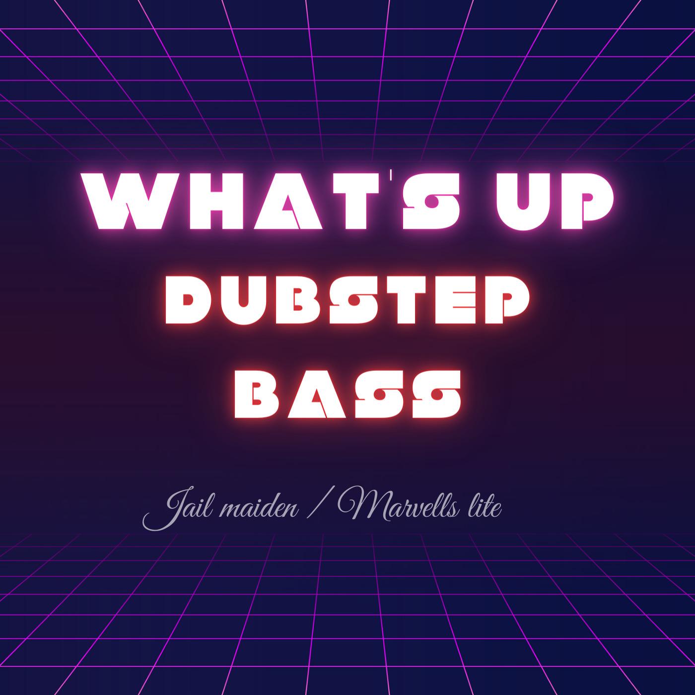 What's up (Dubstep Bass) (Live)