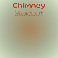 Chimney Blowout