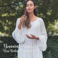 Binaural Music: Deep Healing Frequencies Vol. 2