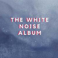 The Whits Noise Album