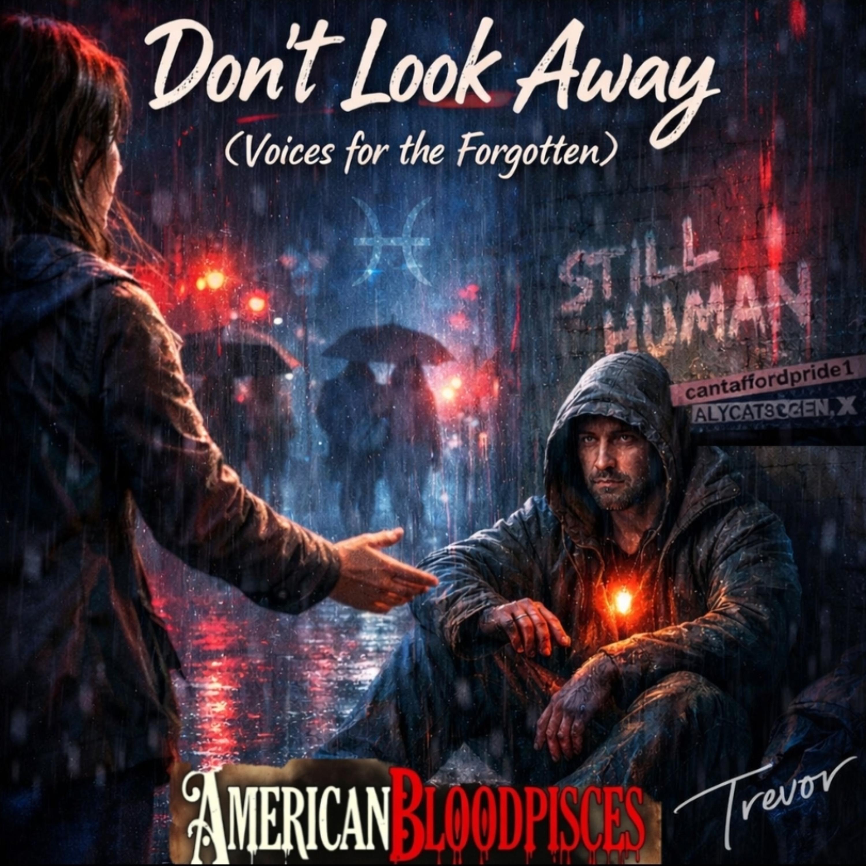 Don’t Look Away be the Voices for the Forgotten”