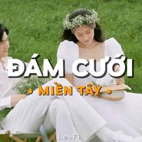 Đám Cưới Miền Tây (Lofi)