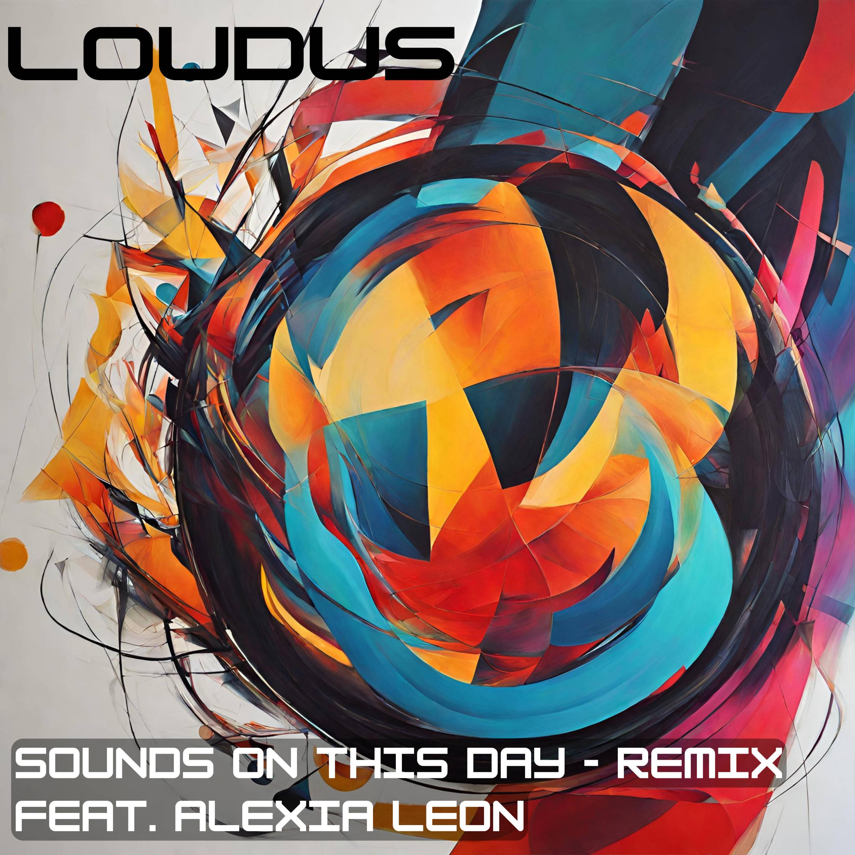 Sounds On This Day (feat. Alexia Leon) (Remix)