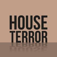 House Terror