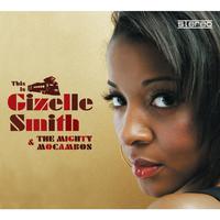 This Is Gizelle Smith & The Mighty Mocambos